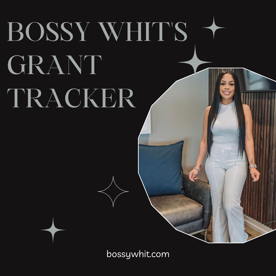 Bossy Whit's Grant Tracker